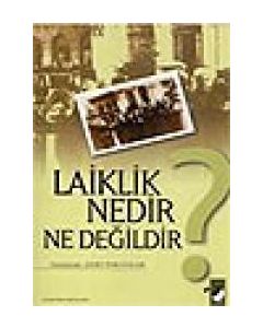 Laiklik Nedir Ne Değildir? Ahmet Köklügiller