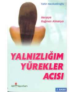 Yalnızlığım Yürekler Acısı