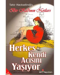Herkes Kendi Acısını Yaşıyor