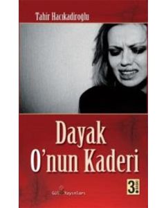 Dayak O'nun Kaderi