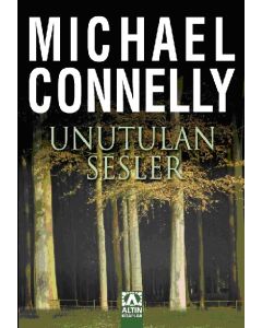 Unutulan Sesler Michael Connelly