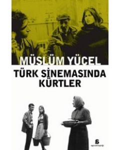 Türk Sinemasında Kürtler Müslüm Yücel