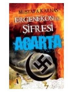 Ergenekon'un Şifresi Agarta Mustafa Karnas
