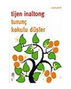 Turunç Kokulu Düşler