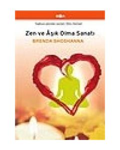 Zen ve Asik Olma Sanati Brenda Shoshanna