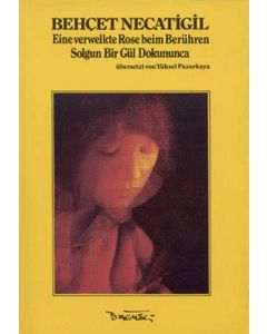 Solgun Bir Gül Dokununca Behcet Necatigil