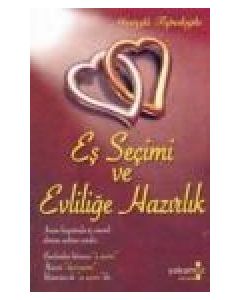 Eş Seçimi ve Evliliğe Hazırlık