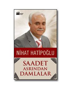 Saadet Asrından Damlalar