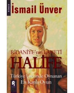 Ridaniye'nin Laneti Halife Ismail Ünver