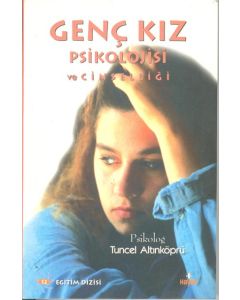 Genc Kiz Psikolojisi ve Cinselligi