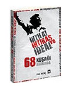 Ihtilal, Ihtiras ve Ideal Erol Kilinc