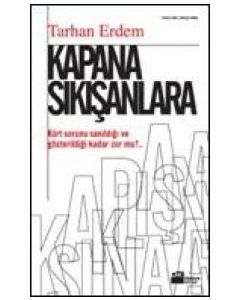 Kapana Sıkışanlara Tarhan Erdem