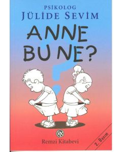 Anne Bu Ne?