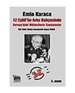 12 Eylül'ün Arka Bahçesinde