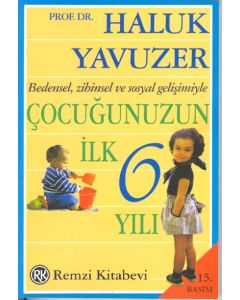 Çocuğunuzun İlk 6 Yılı