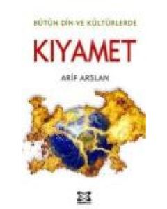 Bütün Din ve Kültürlerde  Kıyamet