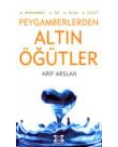 Peygamberlerden Altın Öğütler