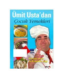 Ümit Usta'dan Çocuk Yemekleri