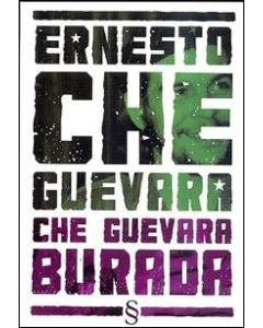 Che Guevara Burada Ernesto Che Guevara