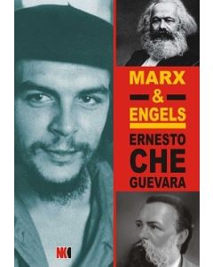 Marx & Engels Ernesto Che Guevara