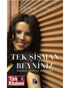 Tek Şişman Beyniniz