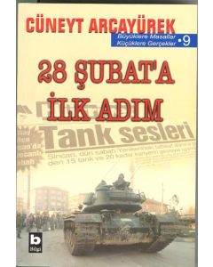 28 ŞUBAT'A İLK ADIM