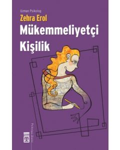 Mükemmeliyetci Kisilik Zehra Erol