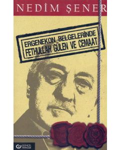 Ergenekon Belgelerinde Fethullah Gülen
