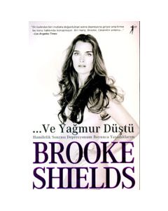 ...Ve Yagmur Düstü Brooke Shields