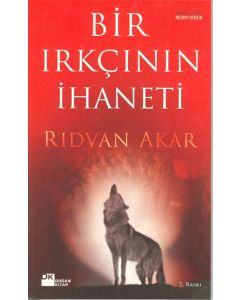 BİR IRKÇININ İHANETİ