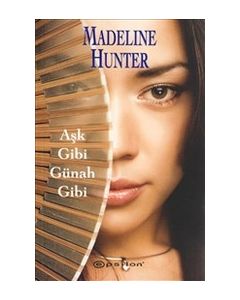 Ask Gibi Günah Gibi Madeline Hunter