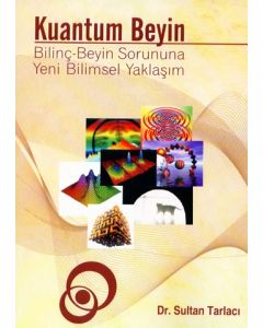 Kuantum ve Beyin Sultan Tarlaci