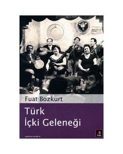Türk Icki Gelenegi Fuat Bozkurt