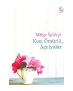 Kisa Ömürlü Acelyalar