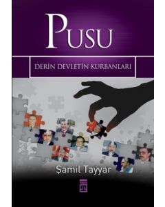 Pusu / Derin Devletin Kurbanlari