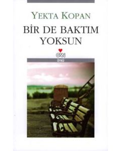 Bir de Baktim Yoksun
