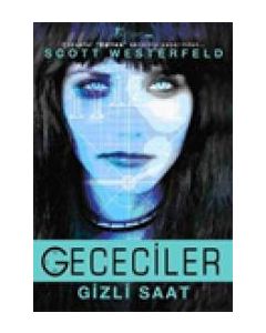 Gececiler Gizli Saat