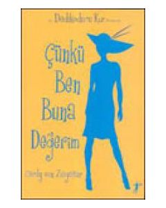 Çünkü Ben Buna Değerim