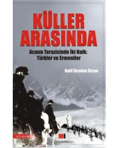 Küller Arasinda / Türkler ve Ermeniler