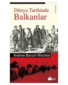 Dünya Tarihinde Balkanlar