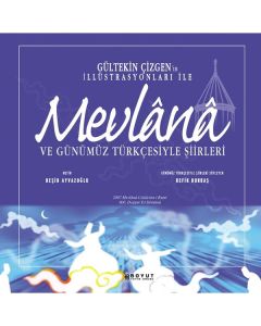 Günümüz Türkcesiyle Mevlana Siirleri