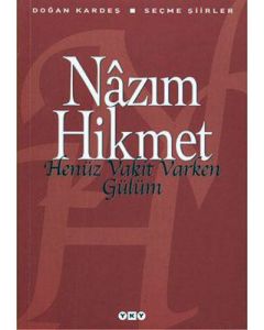 Henüz Vakit Varken Gülüm