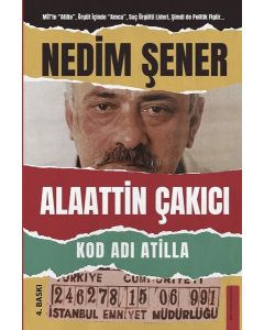 Kod Adı Atilla - Alaattin Çakıcı