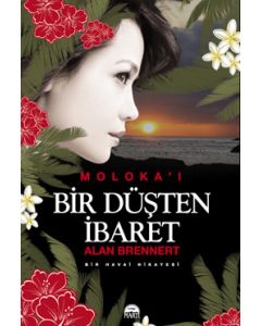 Bir Düşten Ibaret