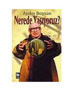 Nerede Yasiyoruz?
