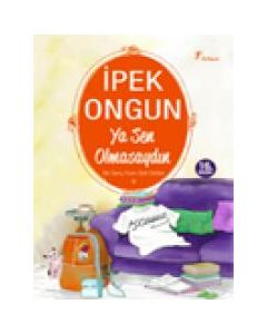 Ya Sen Olmasaydın -  Bir Genç Kızın Gizli Defteri 9