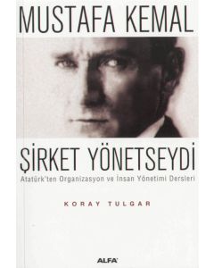 Atatürk Sirket Yönetseydi (Özel Baski)