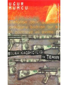 Silah Kaçakçiligi ve Terör