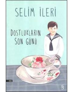 Dostlukların Son Günü