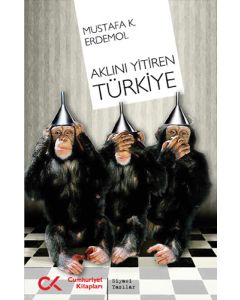 Aklini Yitiren Türkiye